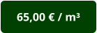 65,00 € / m³