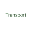Transport