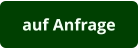 auf Anfrage